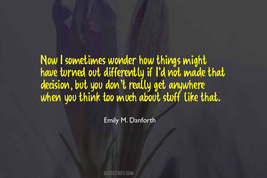 Think About Things Differently Quotes #739630