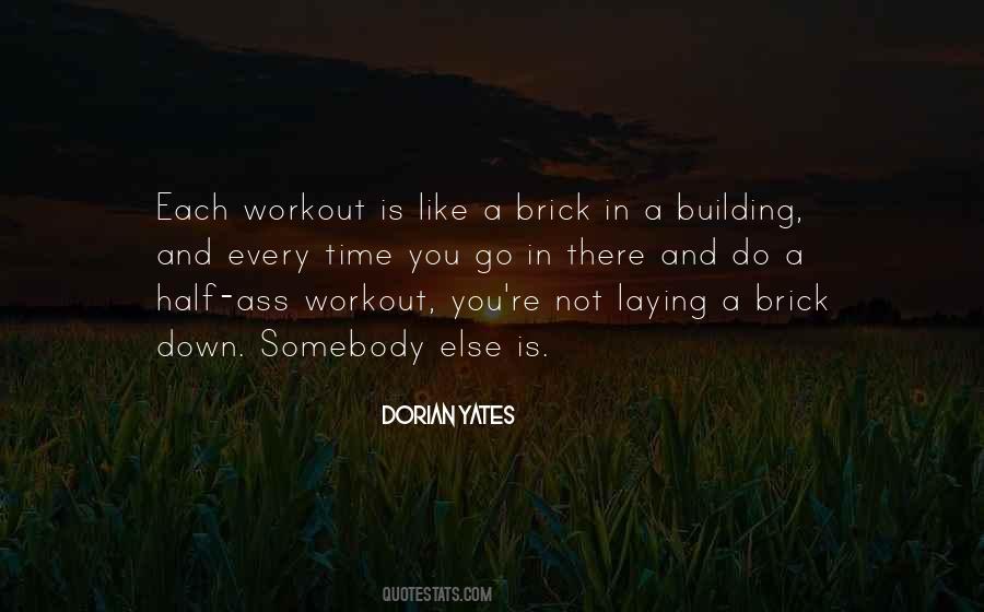 Laying Bricks Quotes #1140478