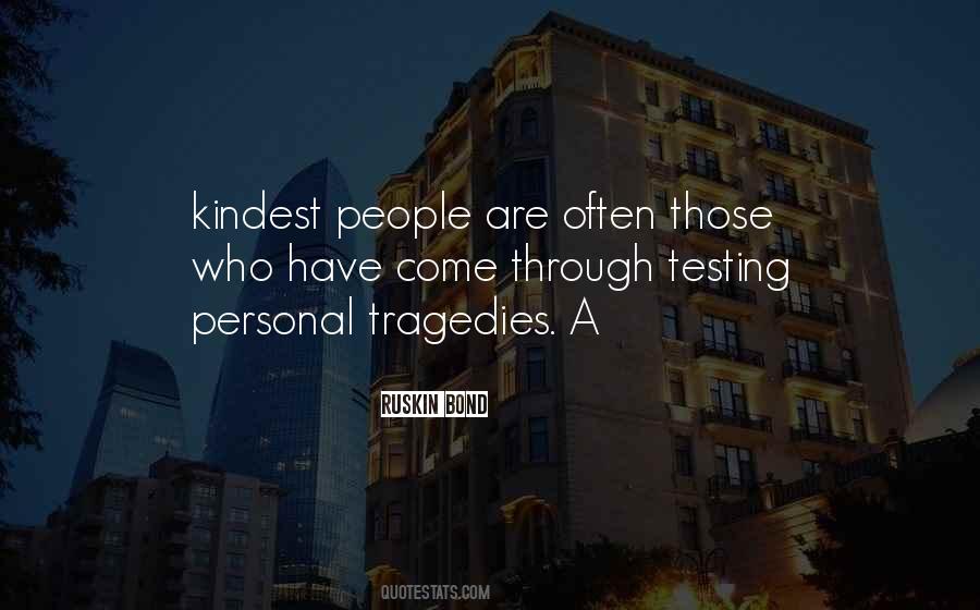 The Kindest People Quotes #1497890