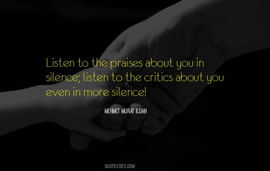 Silence Your Critics Quotes #1419728