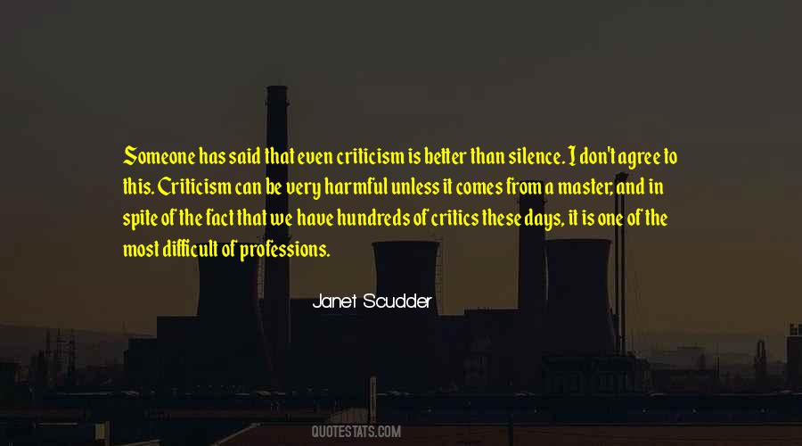 Silence Your Critics Quotes #1577888