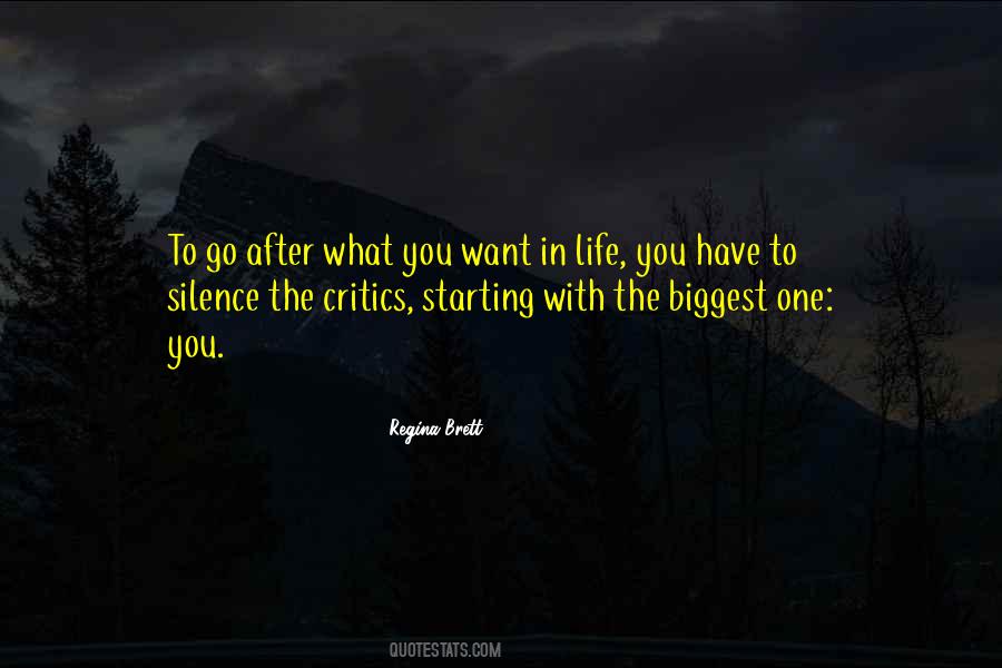 Silence Your Critics Quotes #28006