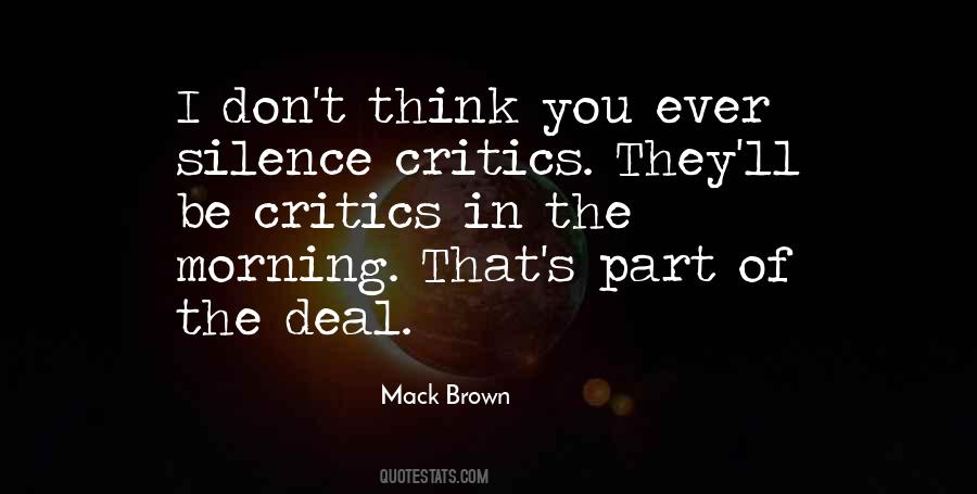 Silence Your Critics Quotes #738215