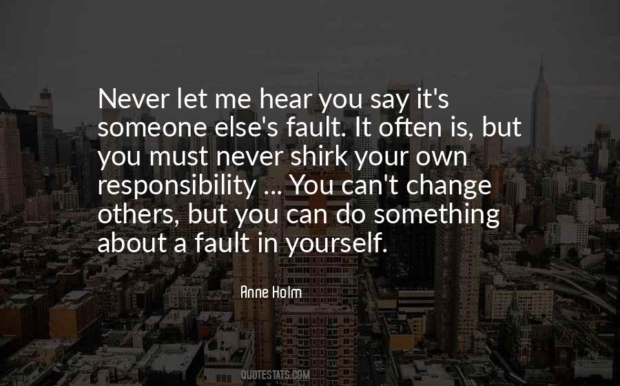 Never Your Fault Quotes #319656