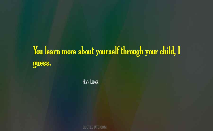 Learn About Yourself Quotes #1349449