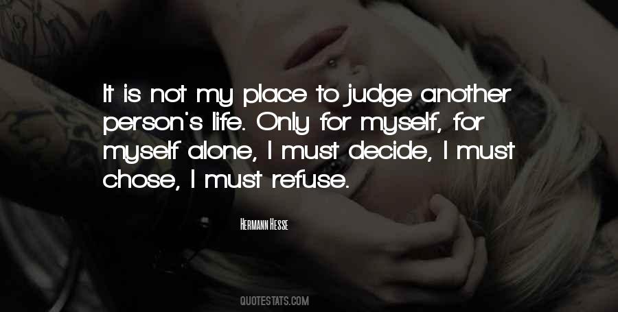 I Decide For Myself Quotes #1020707