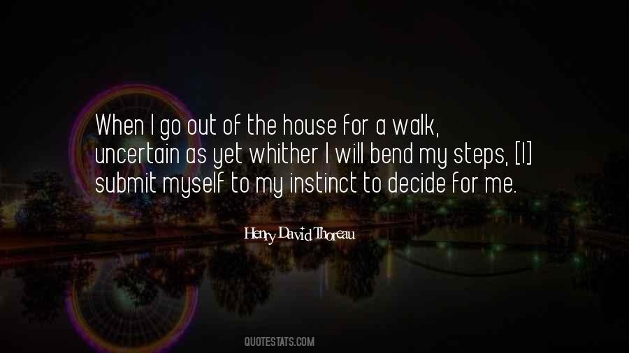 I Decide For Myself Quotes #191803