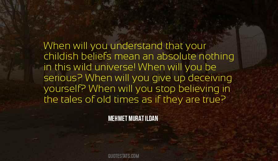 Stop Believing In Yourself Quotes #985320