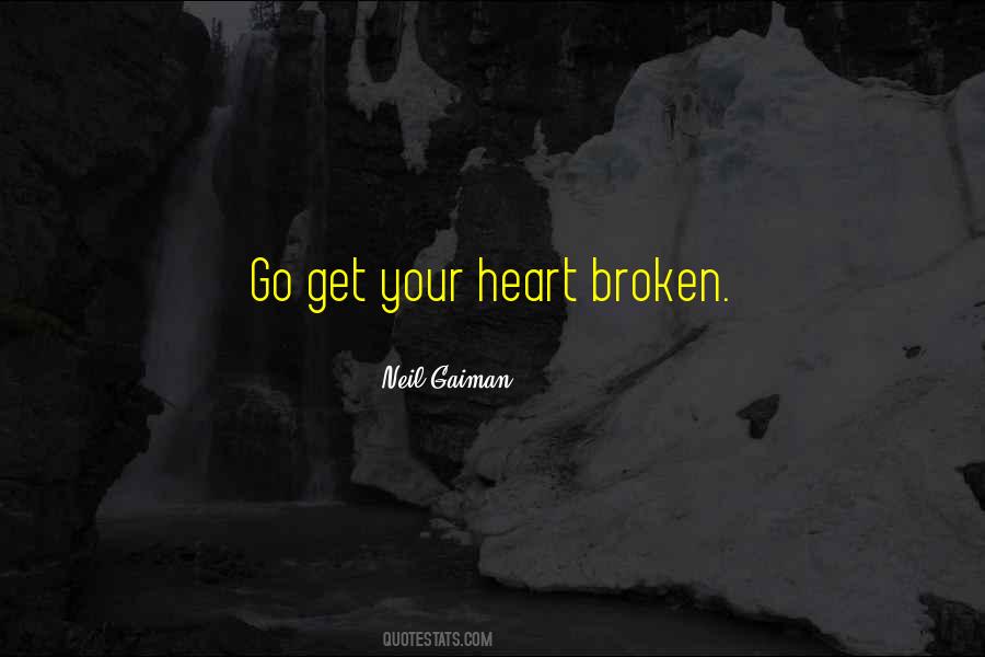 Get Your Heart Broken Quotes #1668554