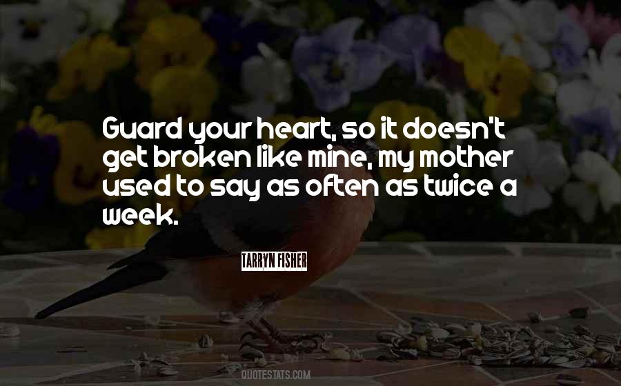 Get Your Heart Broken Quotes #1677653