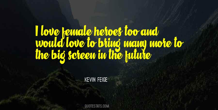 Female Heroes Quotes #780916