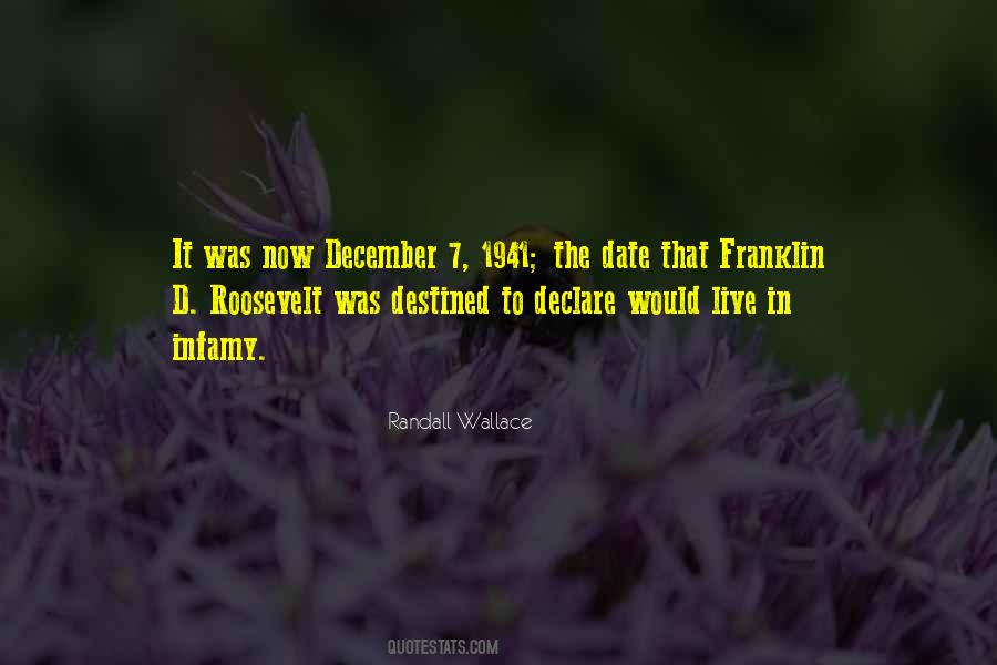A Date Which Will Live In Infamy Quotes #59497