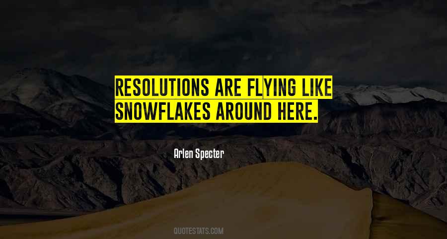 Are Like Snowflakes Quotes #1120355