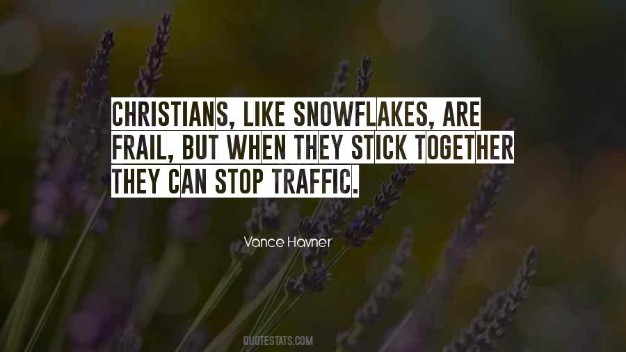 Are Like Snowflakes Quotes #1646228