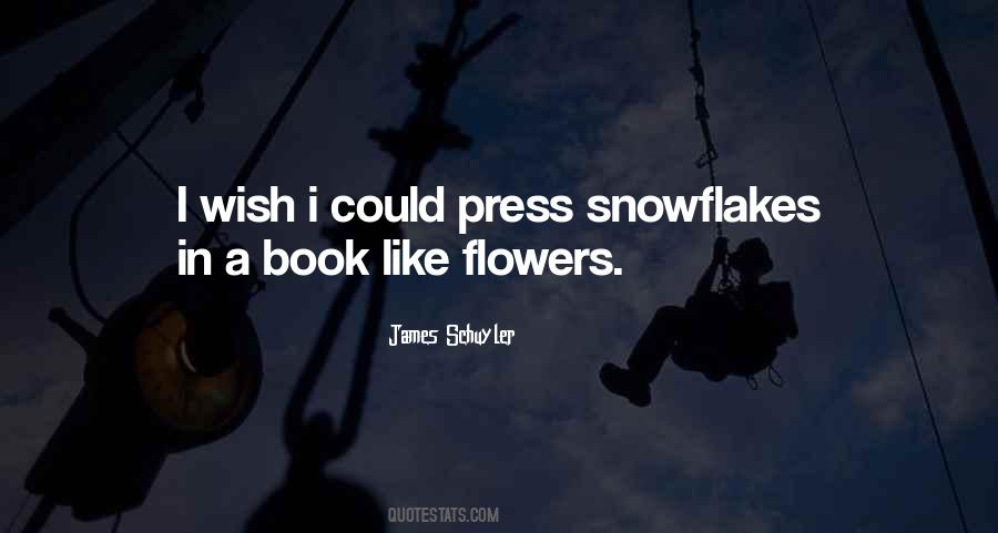 Are Like Snowflakes Quotes #1685748