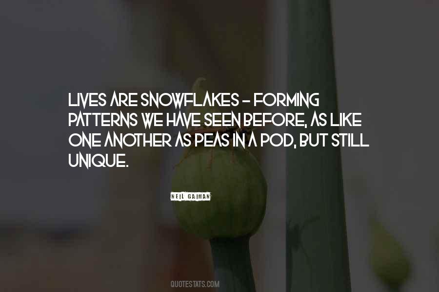 Are Like Snowflakes Quotes #846484