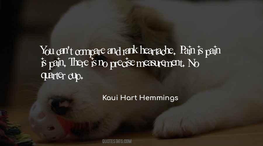 Quotes About Heartache And Pain #1251876