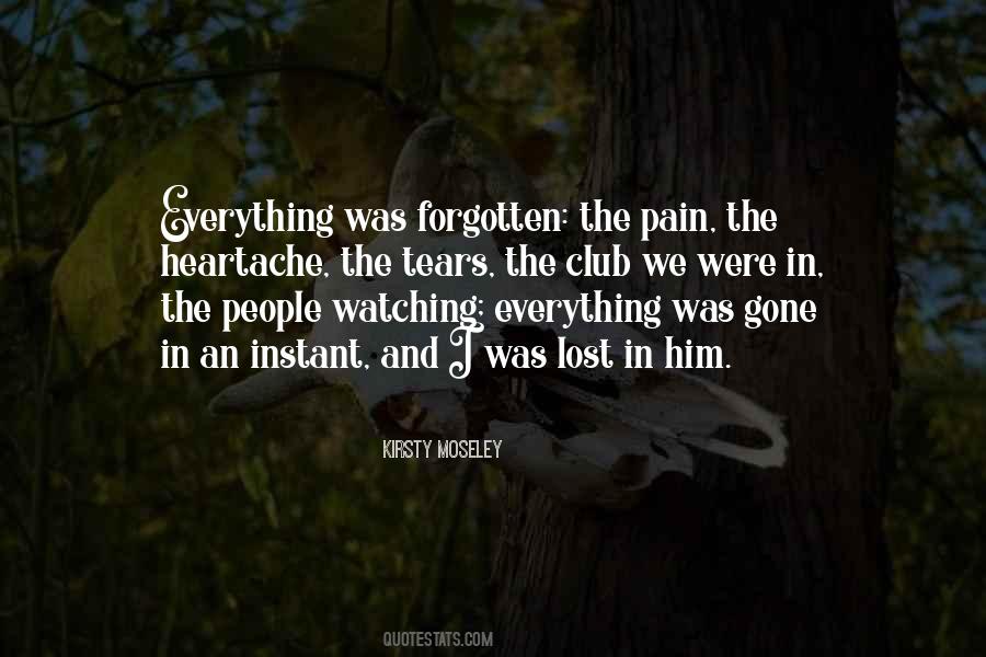 Quotes About Heartache And Pain #1298736