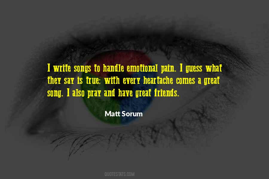 Quotes About Heartache And Pain #1661889