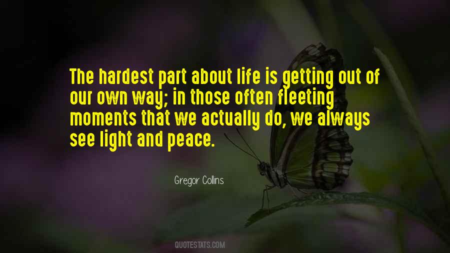 Sometimes The Hardest Things In Life Quotes #257618
