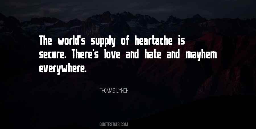 Quotes About Heartache And Love #1320001