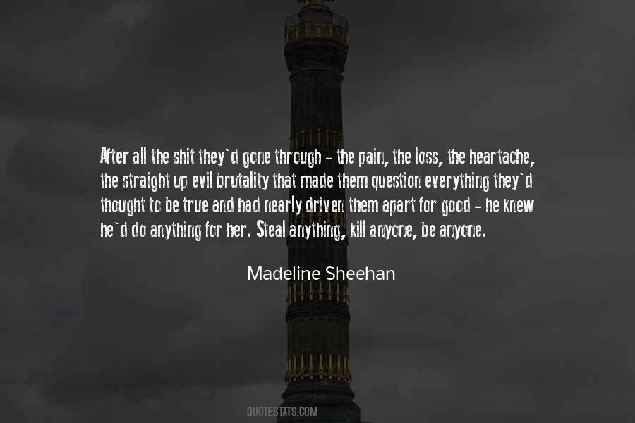 Quotes About Heartache And Loss #1350034