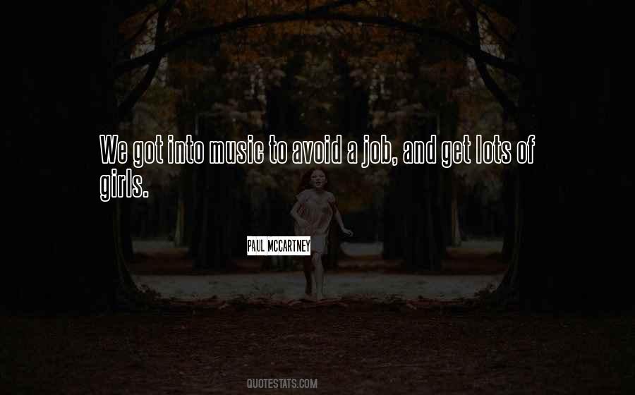 Into Music Quotes #1507202