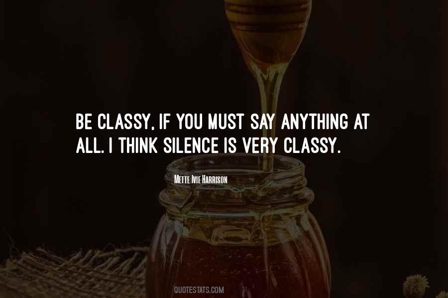 Classy Is Quotes #756342