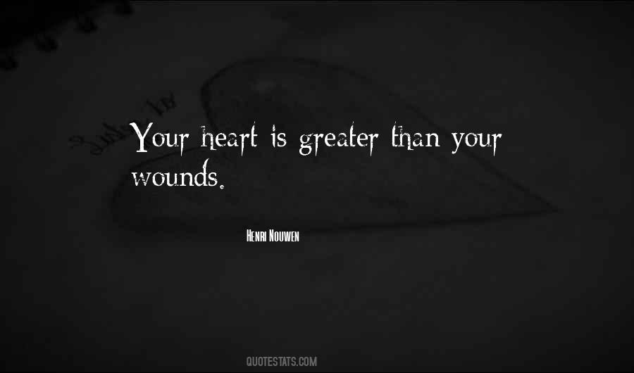 Quotes About Heart Wounds #1077579