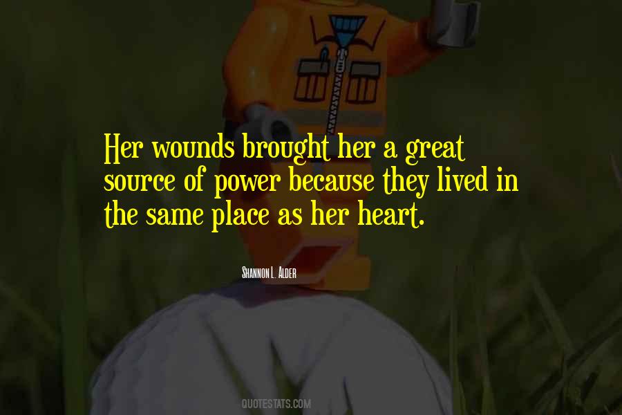 Quotes About Heart Wounds #1775546