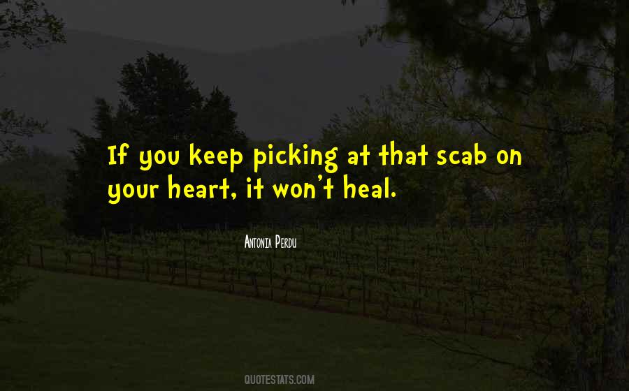 Quotes About Heart Wounds #1790820