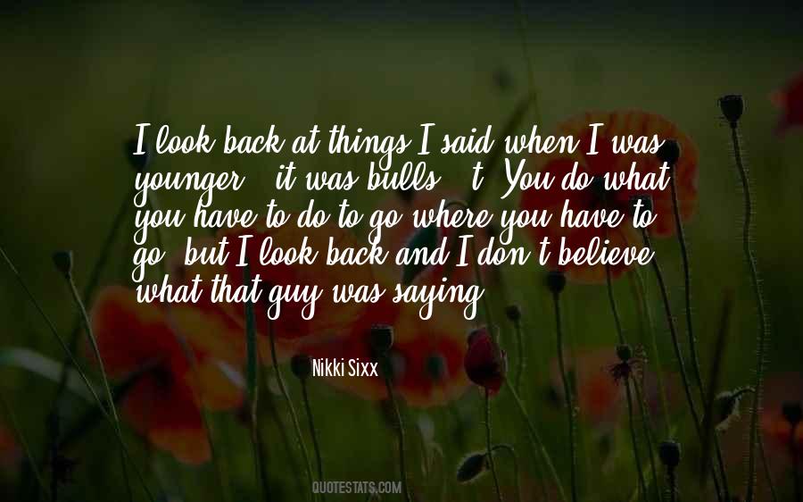 But When You Look Back Quotes #1705585