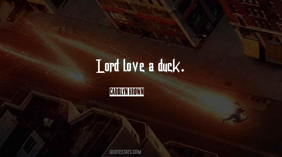 Lord Love Quotes #1589771