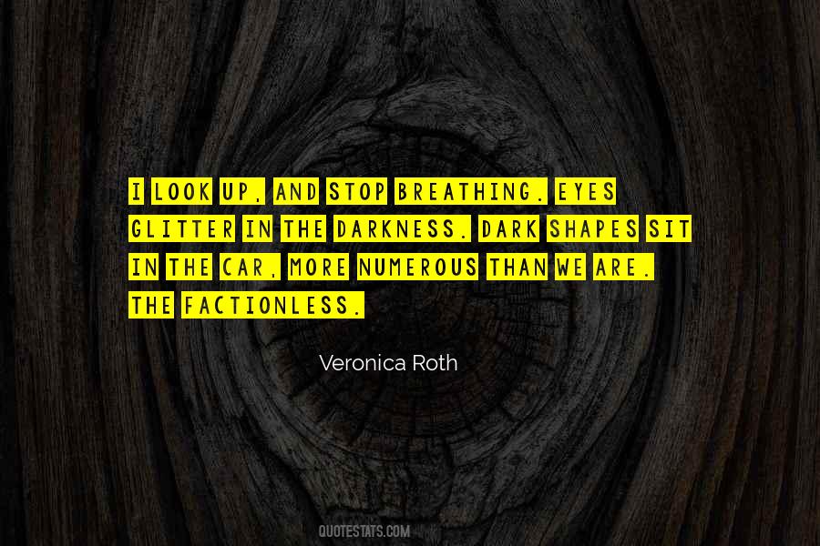 I Want To Stop Breathing Quotes #1475023