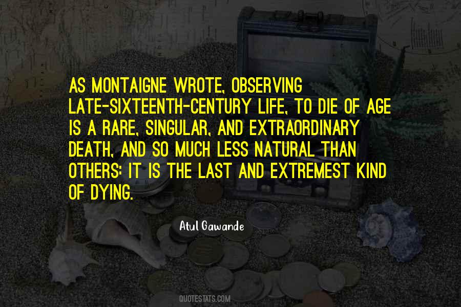 Too Rare To Die Quotes #820358