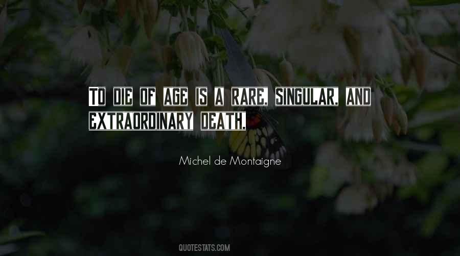 Too Rare To Die Quotes #88893