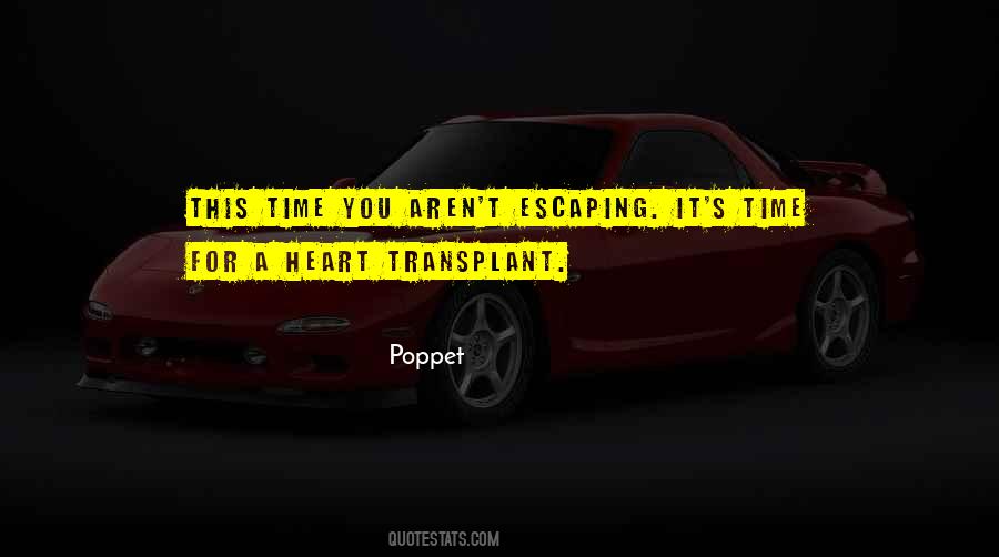 Quotes About Heart Transplant #1817127