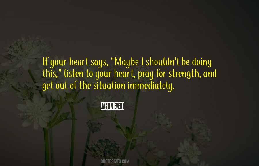 Quotes About Heart Strength #168793