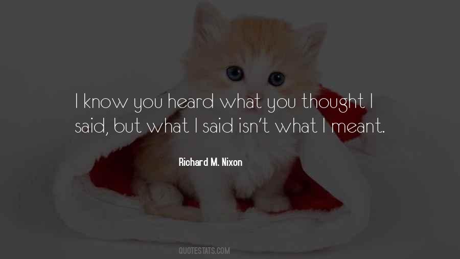 What You Thought Quotes #1146782