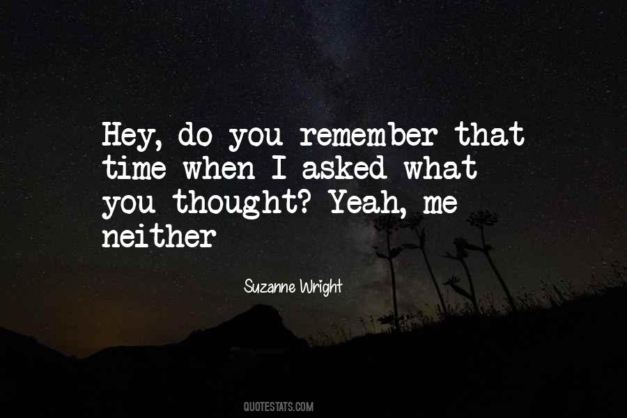 What You Thought Quotes #1796580