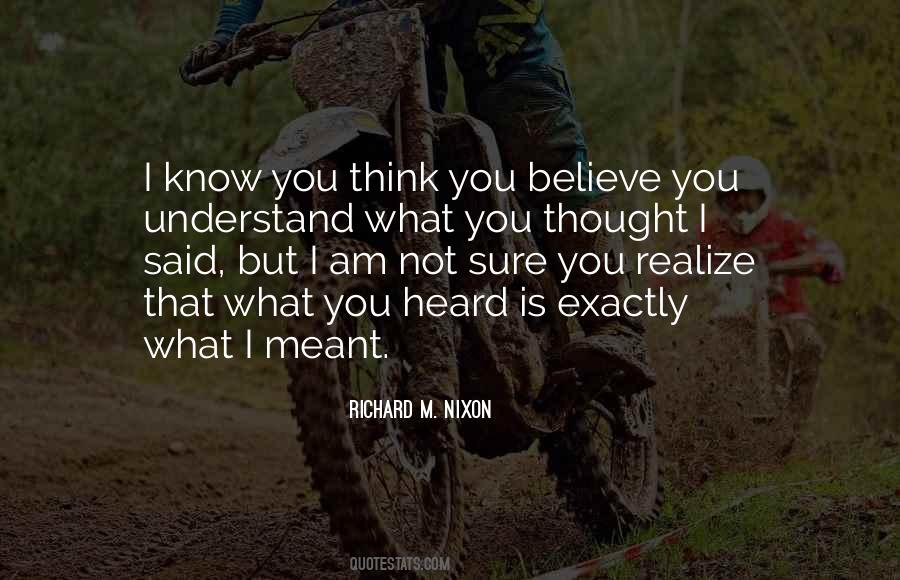 What You Thought Quotes #32076