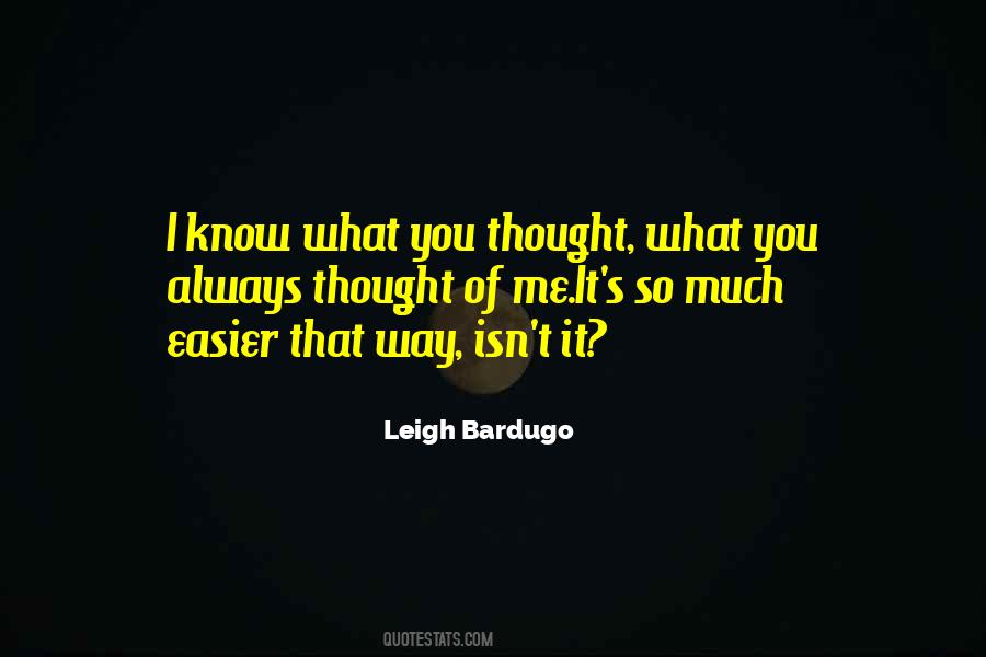 What You Thought Quotes #860349