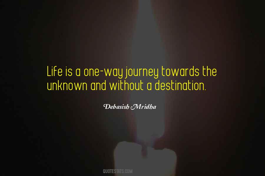 Unknown Way Quotes #1869119