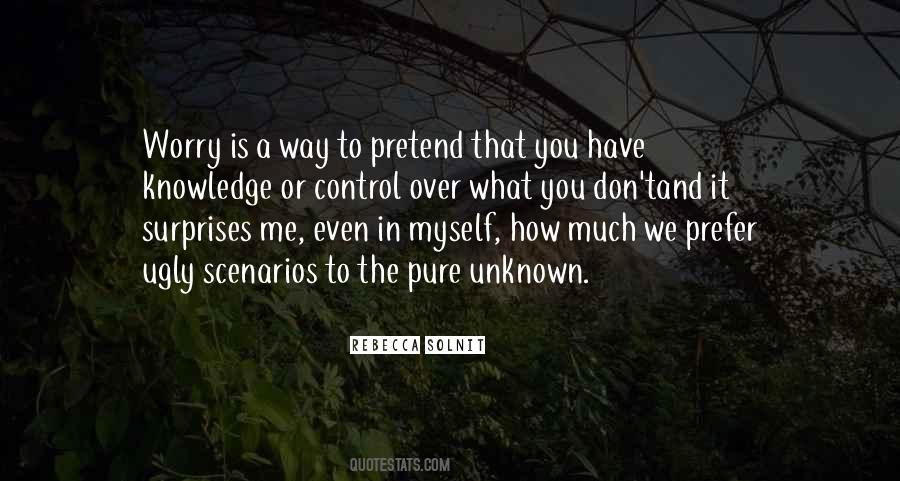 Unknown Way Quotes #523150