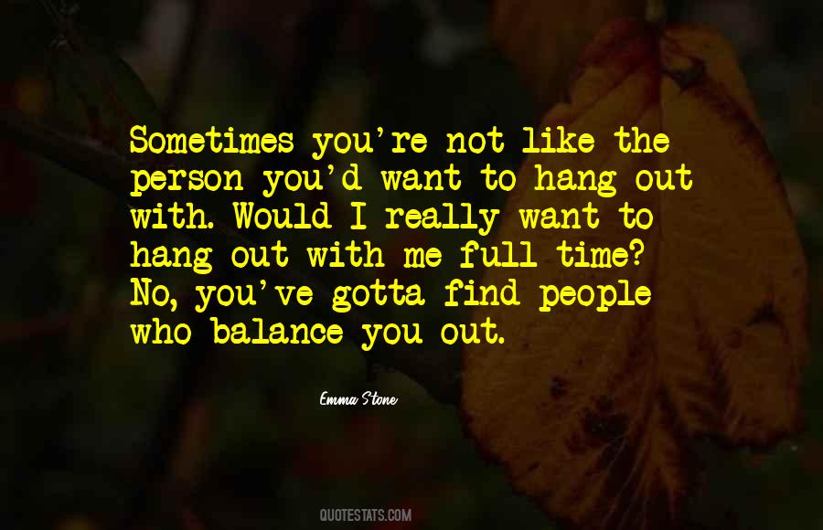 You Like Me You Really Like Me Quotes #1327122