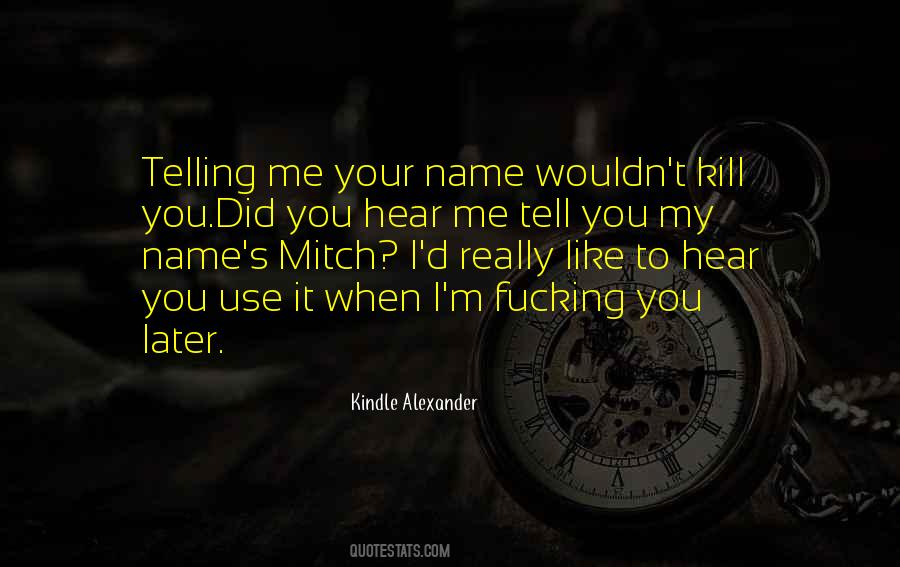 You Like Me You Really Like Me Quotes #1363632