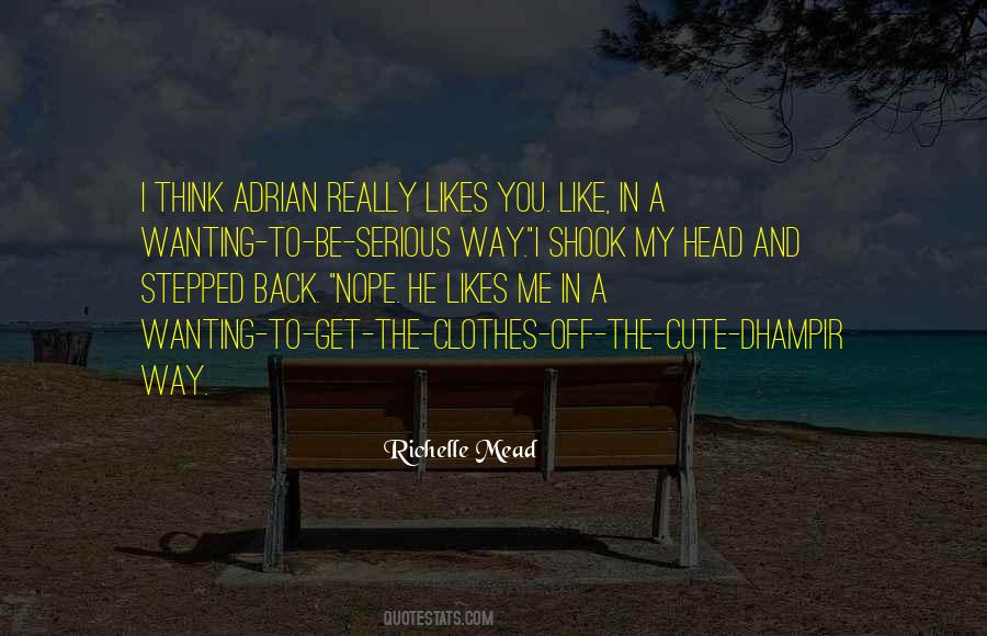 You Like Me You Really Like Me Quotes #205224