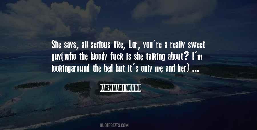 You Like Me You Really Like Me Quotes #989547