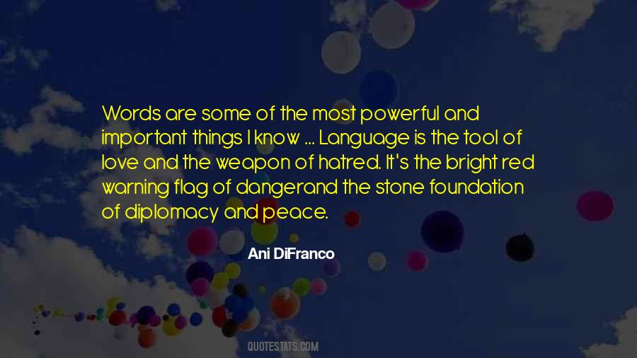 Most Powerful Weapon Quotes #1668668