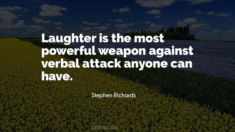 Most Powerful Weapon Quotes #538737